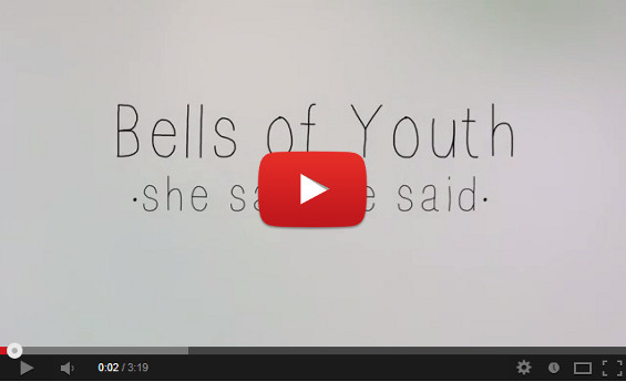 videoclip-bellsofyouth-hesaisshesaid