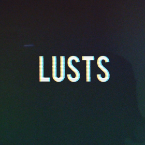 Lusts