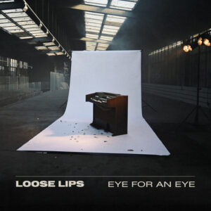 looselips_eyeforaneye