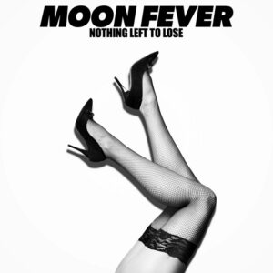 moonfever_nothinglefttolose