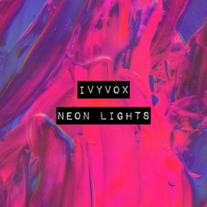 ivyvox_neonlights_cover