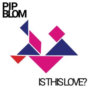 pipblom_isthislove