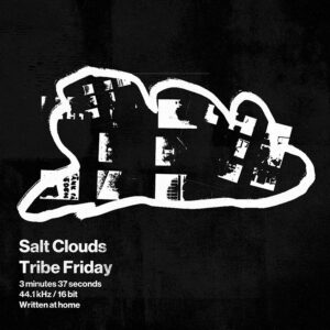 tribefriday_saltclouds