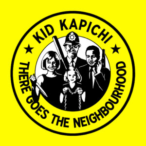 kidkapichi_theregoestheneighbourhood