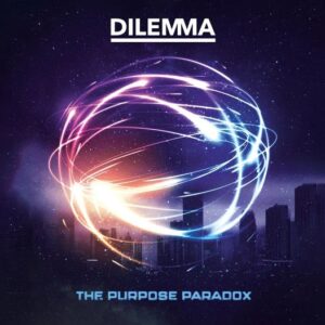 dilemma_thepurposeparadox