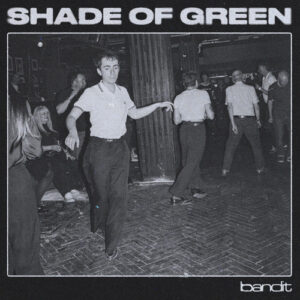 bandit_shadeofgreen