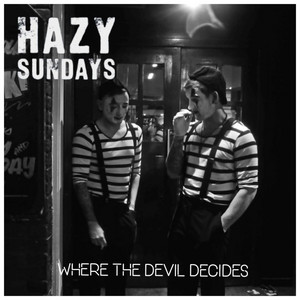 hazysundays_wherethedevildecides_album