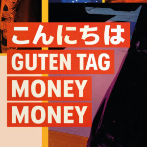 zzz_konnichiwagutentagmoneymoney