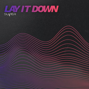 super_layitdown