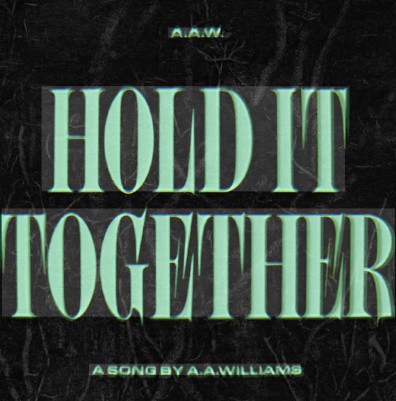 aawilliams_holdittogether