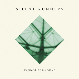 silentrunners_cannotbeundone